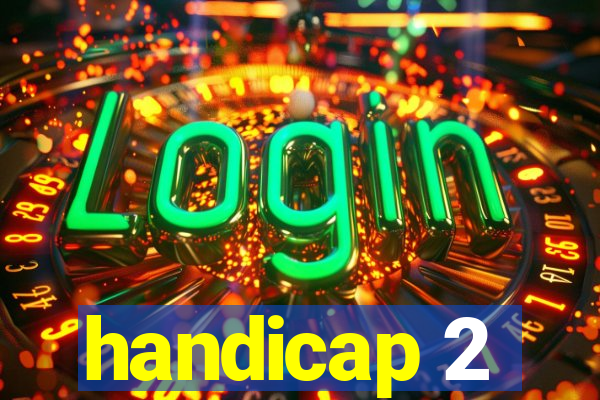 handicap 2