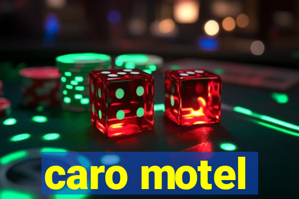 caro motel