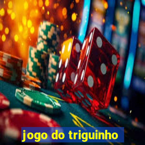 jogo do triguinho