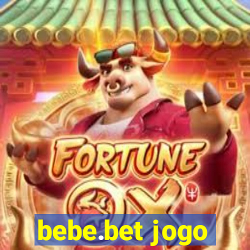 bebe.bet jogo