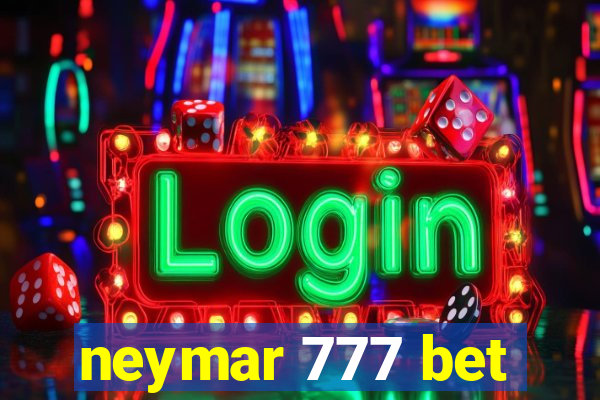 neymar 777 bet