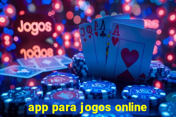 app para jogos online