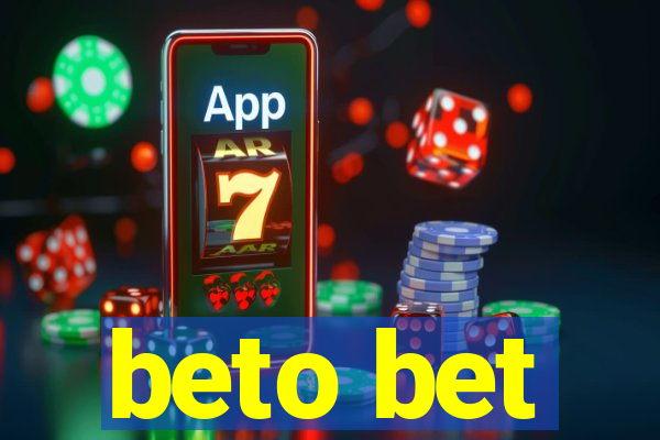 beto bet