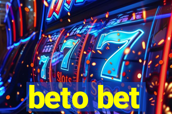 beto bet