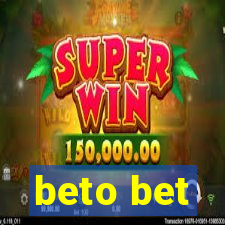 beto bet