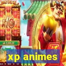 xp animes