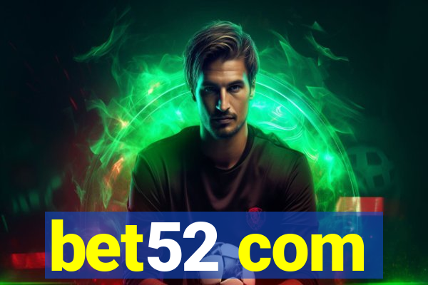 bet52 com