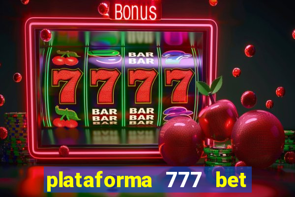 plataforma 777 bet 茅 confi谩vel