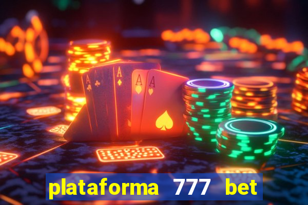 plataforma 777 bet 茅 confi谩vel