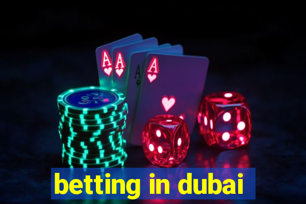 betting in dubai