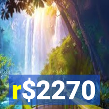 r$2270