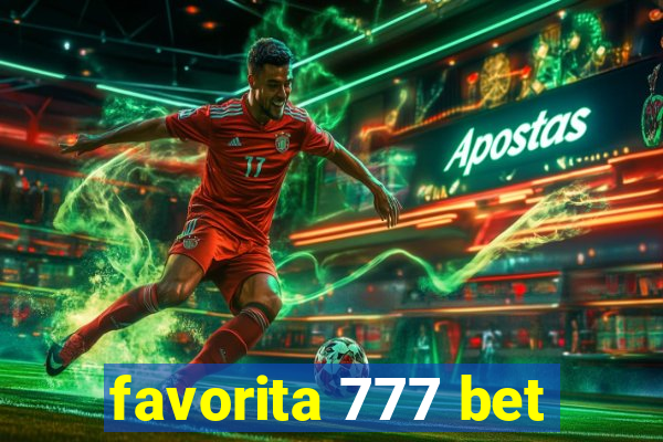 favorita 777 bet