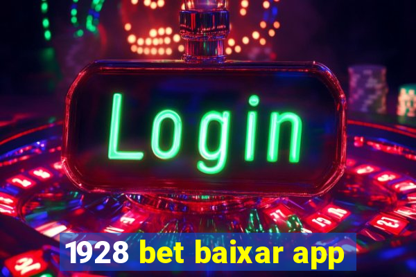 1928 bet baixar app