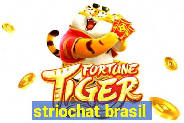 striochat brasil