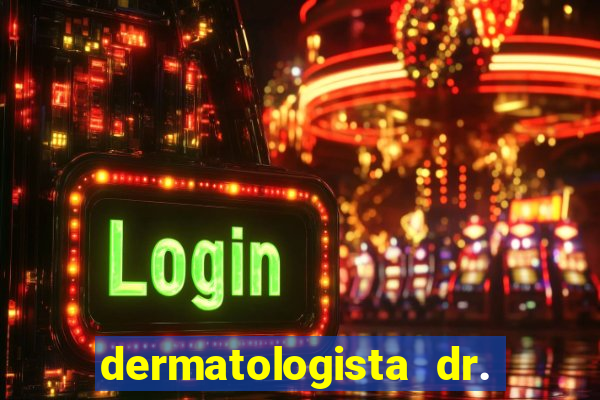 dermatologista dr. jorge tadeu lopes santos - sp