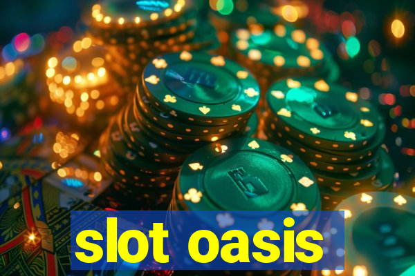 slot oasis