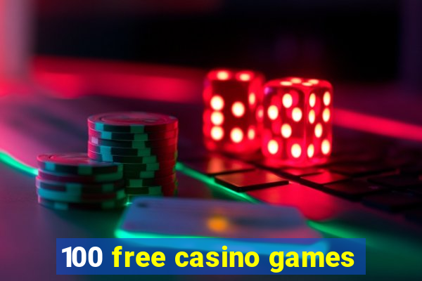 100 free casino games