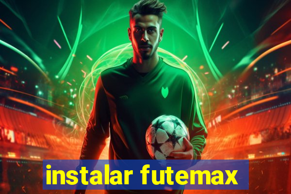 instalar futemax