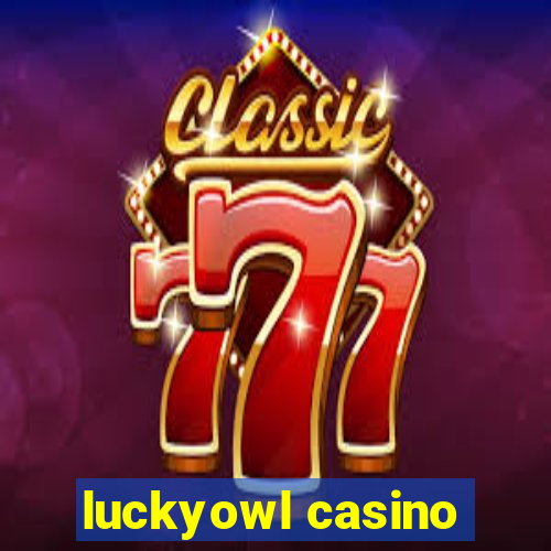 luckyowl casino