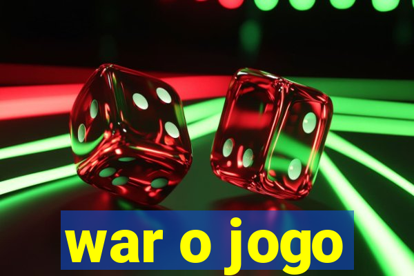 war o jogo