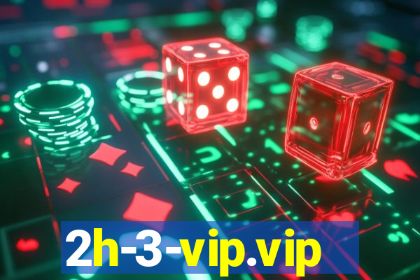 2h-3-vip.vip