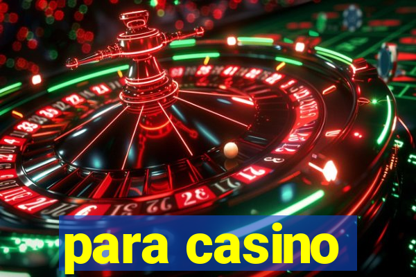 para casino