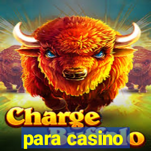 para casino