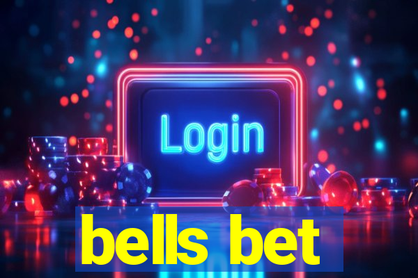 bells bet