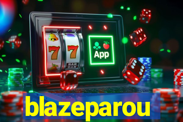 blazeparou