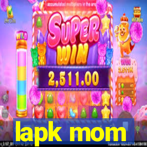 lapk mom