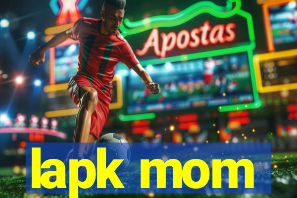 lapk mom