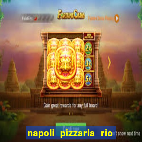 napoli pizzaria rio das pedras