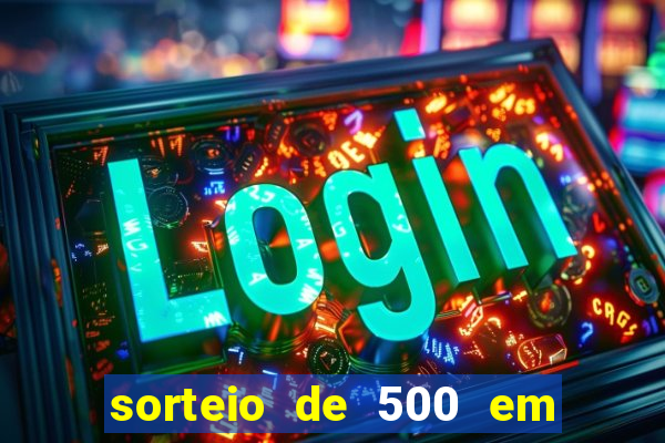 sorteio de 500 em cash toda segunda feira novibet