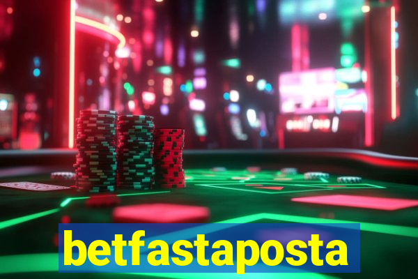 betfastaposta