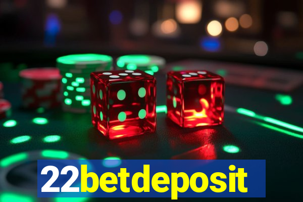 22betdeposit