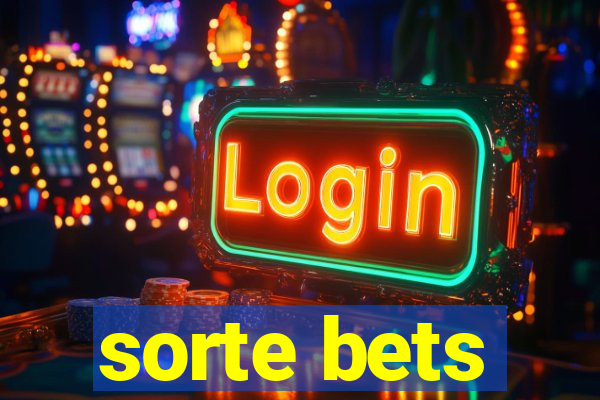 sorte bets