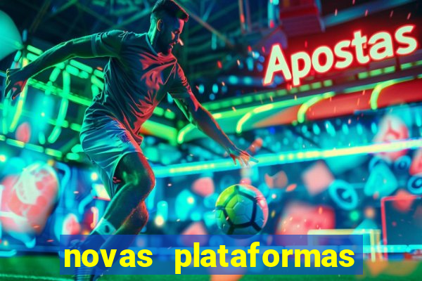 novas plataformas de apostas