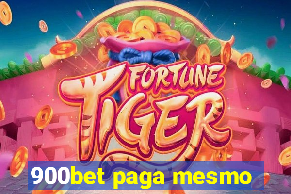 900bet paga mesmo