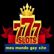 meu mundo gay site