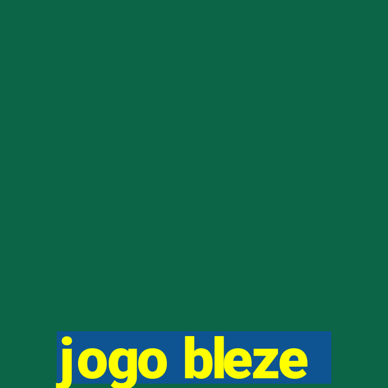 jogo bleze