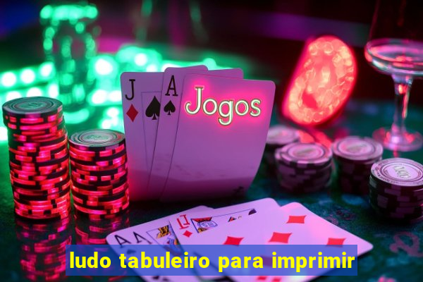 ludo tabuleiro para imprimir