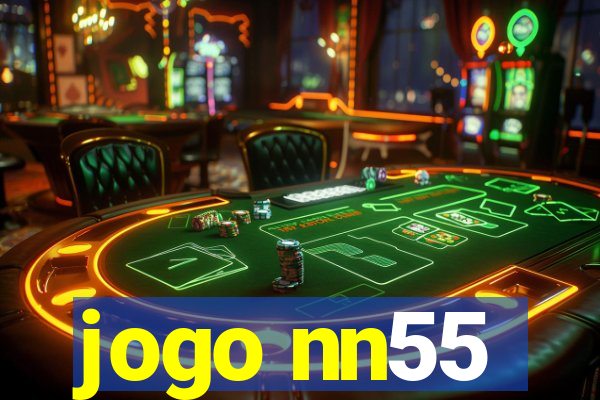 jogo nn55