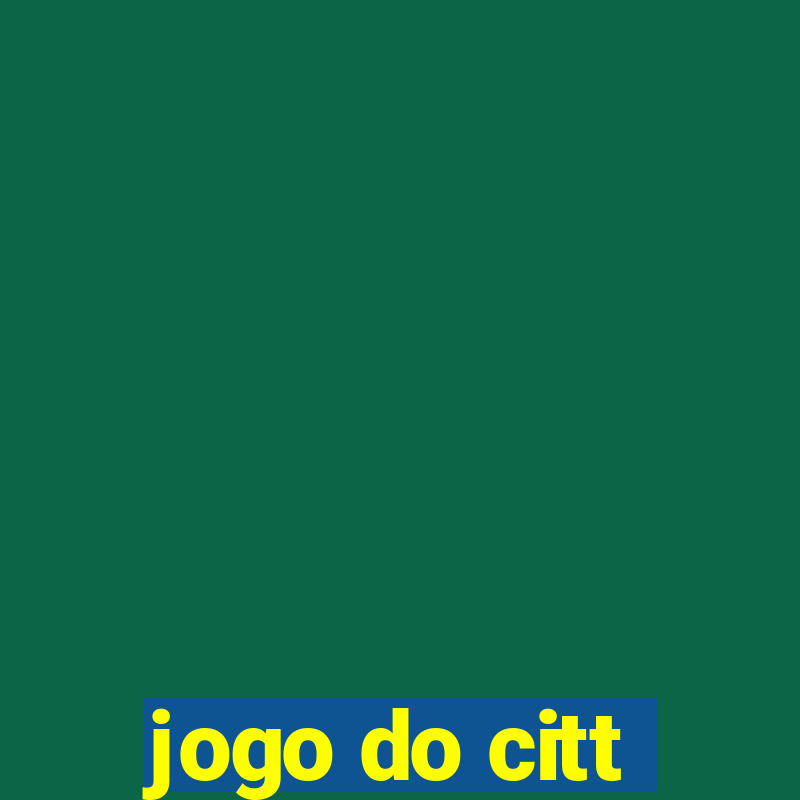 jogo do citt