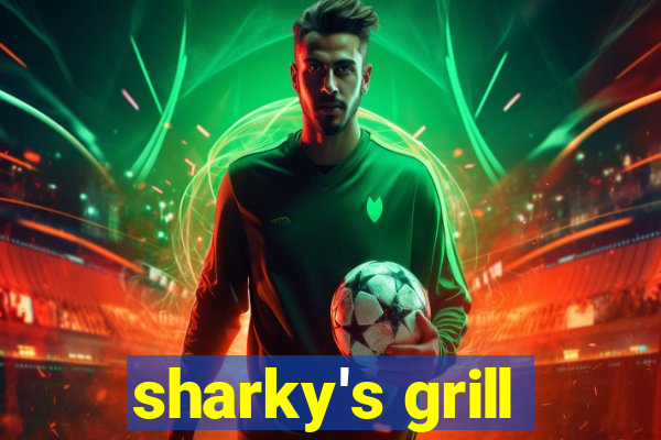 sharky's grill