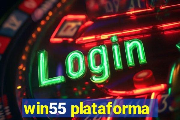 win55 plataforma