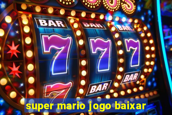 super mario jogo baixar