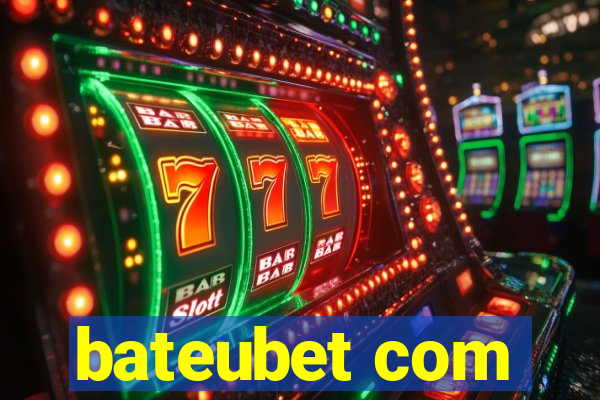 bateubet com