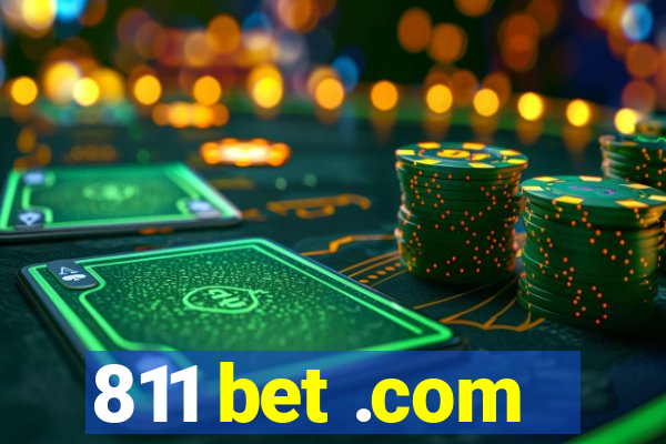 811 bet .com