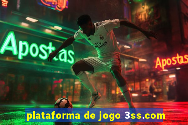 plataforma de jogo 3ss.com