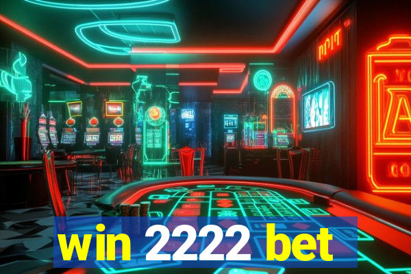 win 2222 bet